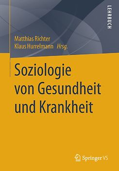 Soziologie von Gesundheit und Krankheit