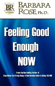 Feeling Good Enough NOW