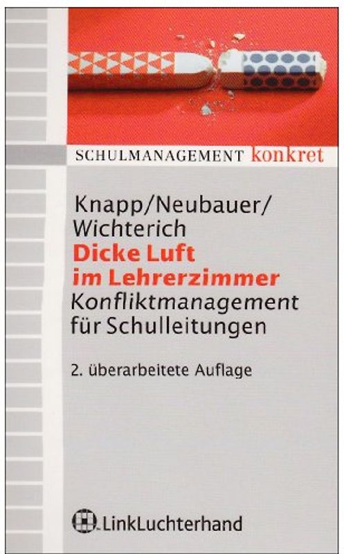 Dicke Luft im Lehrerzimmer. Konfliktmanagement für Schulleitungen
