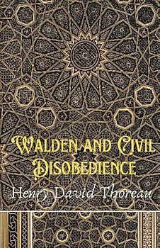Walden and Civil Disobedience