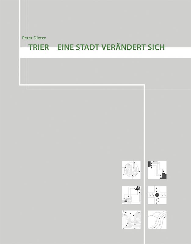 Trier - Eine Stadt verändert sich