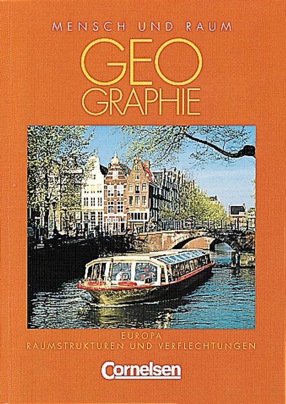 Mensch und Raum - Geographie Gymnasium Oberstufe - Themenbände / Europa - Raumstrukturen und Verflechtungen