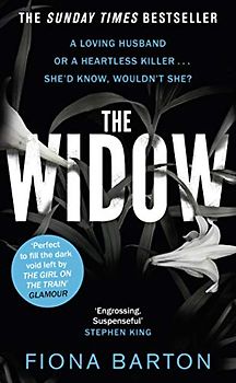 The Widow: A loving husband or a heartless killer . . . she'd know, wouldn't she?