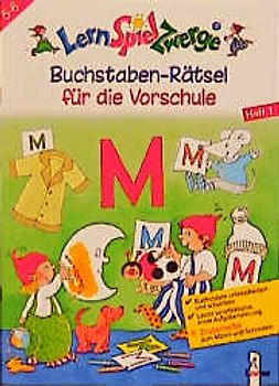 Buchstaben-Rätsel für die Vorschule. Heft 1