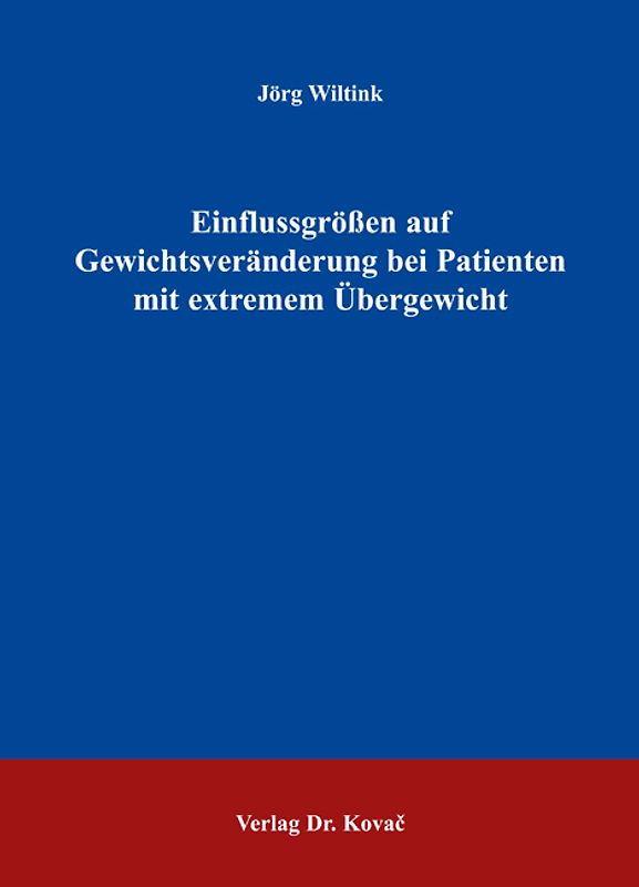 Einflussgrössen auf Gewichtsveränderung bei Patienten mit extremem Übergewicht