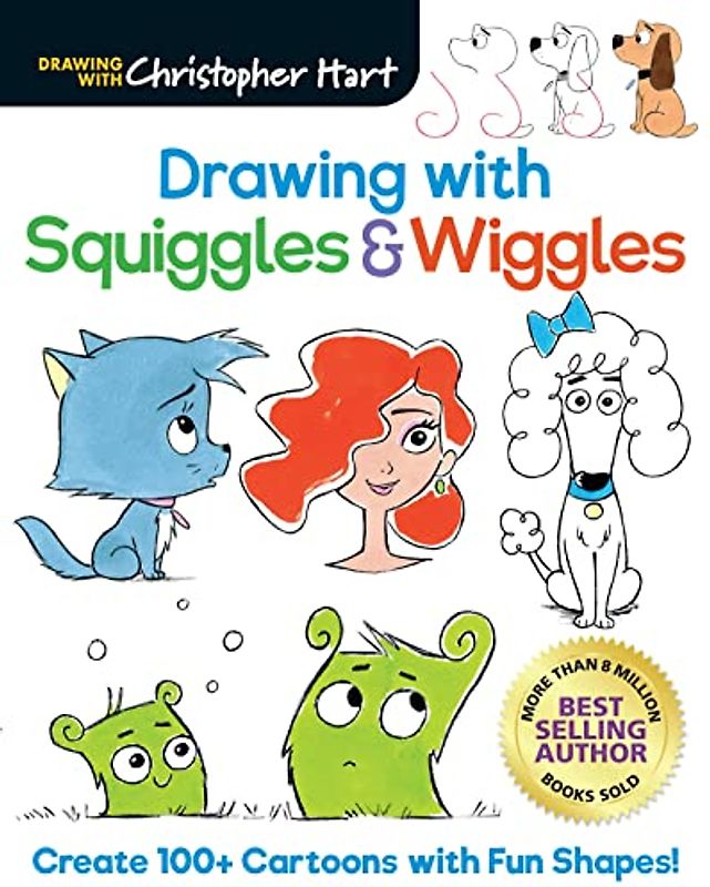 Drawing With Squiggles & Wiggles: Create 100+ Cartoons With Fun Shapes! (Drawing With Christopher Hart)