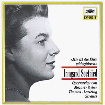 Irmgard Seefried - I.Seefried Singt Opernarien