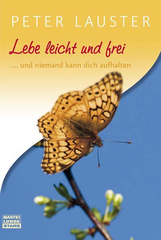 Lebe leicht und frei
