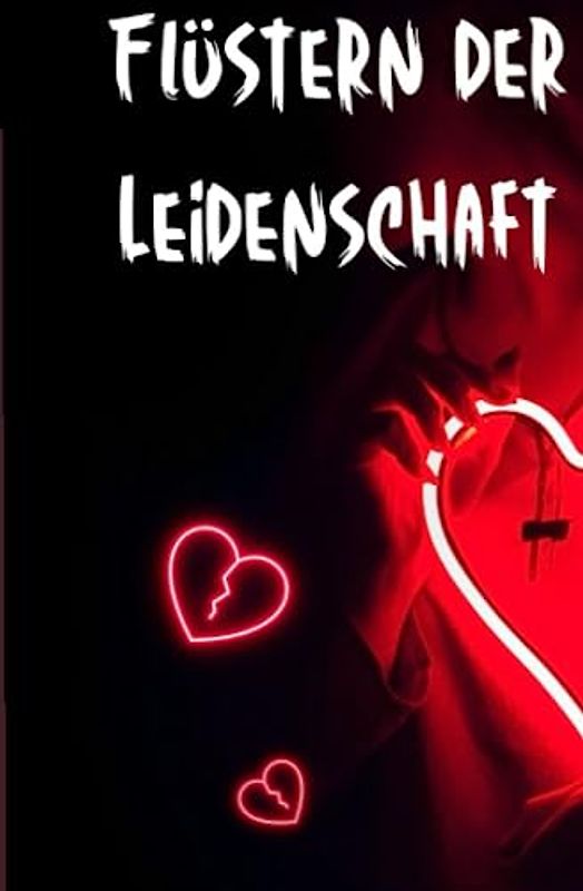 Flüstern der Leidenschaft