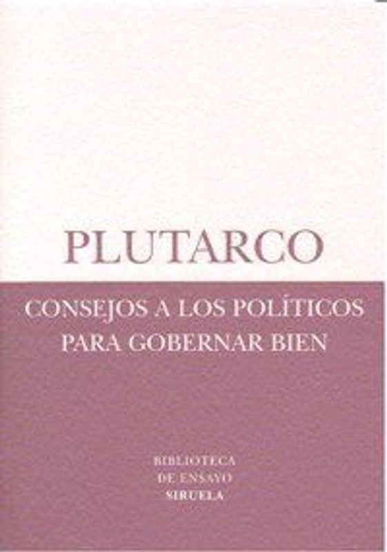 Consejos a los políticos para gobernar bien