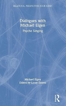 Dialogues with Michael Eigen