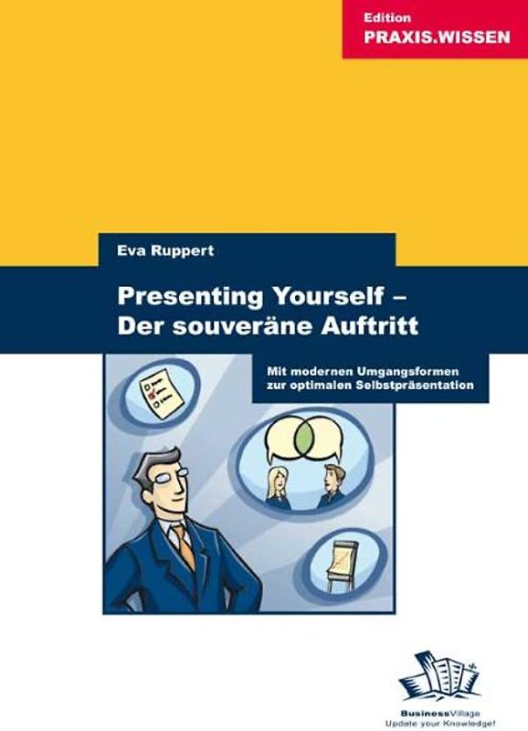 Presenting Yourself - Der souveräne Auftritt