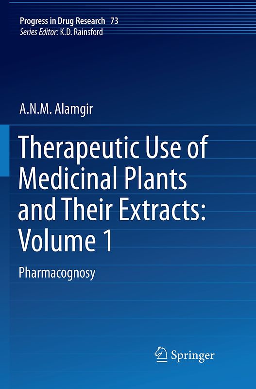 Therapeutic Use of Medicinal Plants and Their Extracts: Volume 1