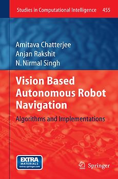 Vision Based Autonomous Robot Navigation