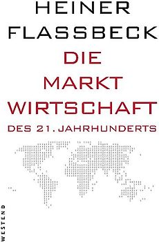 Die Marktwirtschaft des 21.Jahrhunderts