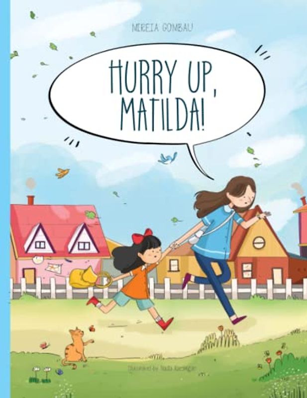 Hurry up, Matilda!