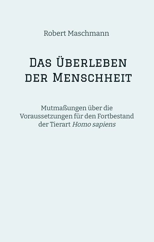 Das Überleben der Menschheit