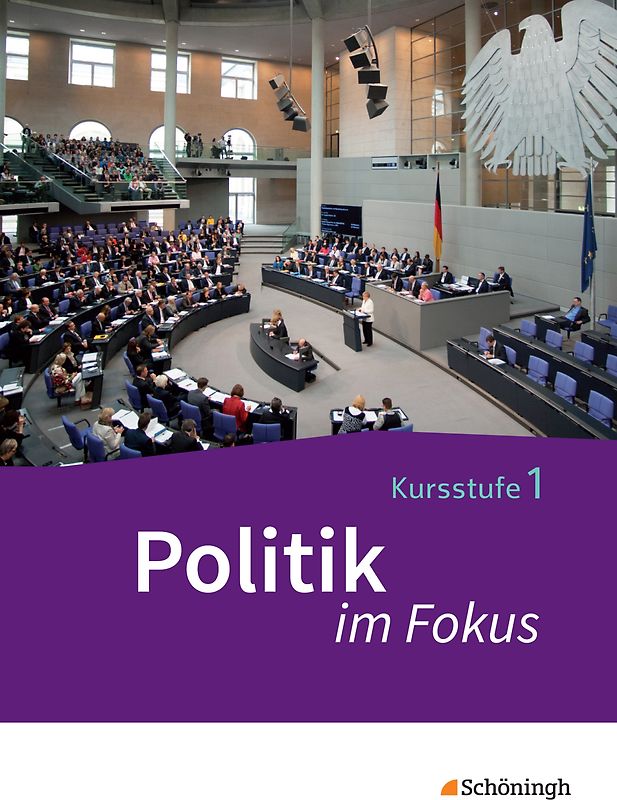 Politik im Fokus - Arbeitsbücher für Gemeinschaftskunde in der Kursstufe des Gymnasiums (2-stündig) in Baden-Württemberg