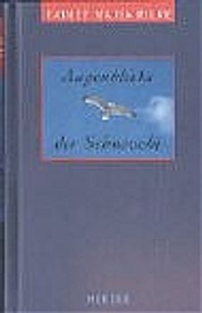 Augenblicke der Sehnsucht