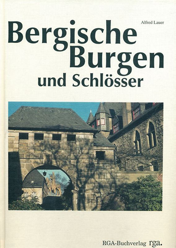 Bergische Burgen und Schlösser