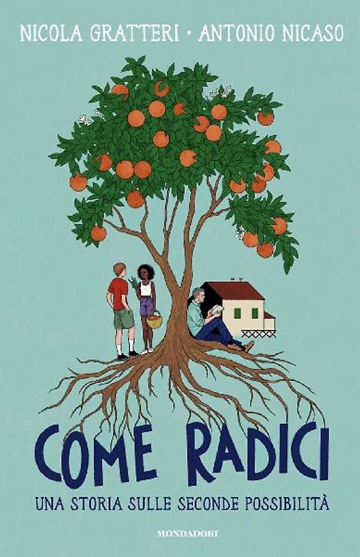 Come radici. Una storia sulle seconde possibilità