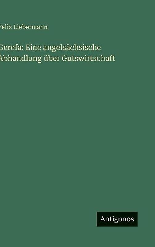 Gerefa: Eine angelsächsische Abhandlung über Gutswirtschaft