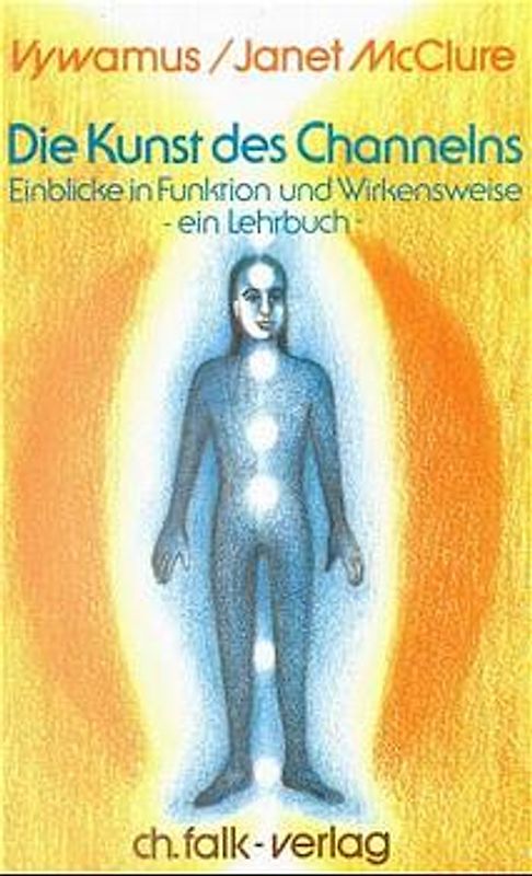 Die Kunst des Channelns · Teil 1