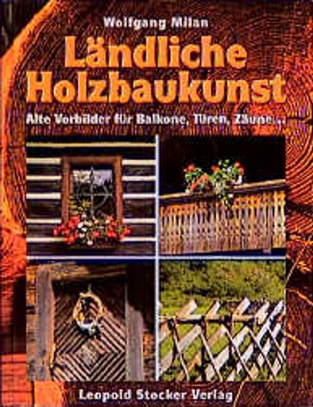 Ländliche Holzbaukunst