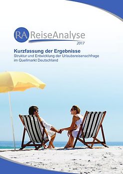Reiseanalyse 2017: Kurzfassung der Ergebnisse