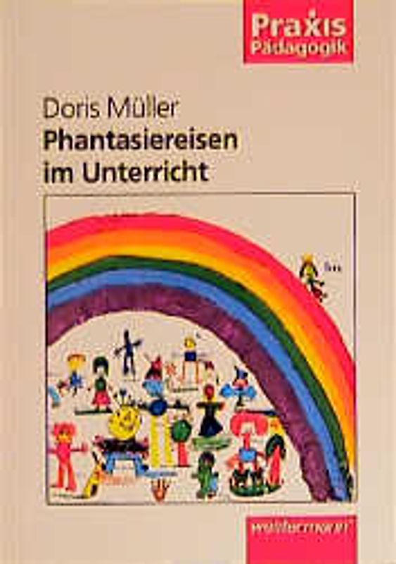 Phantasiereisen im Unterricht