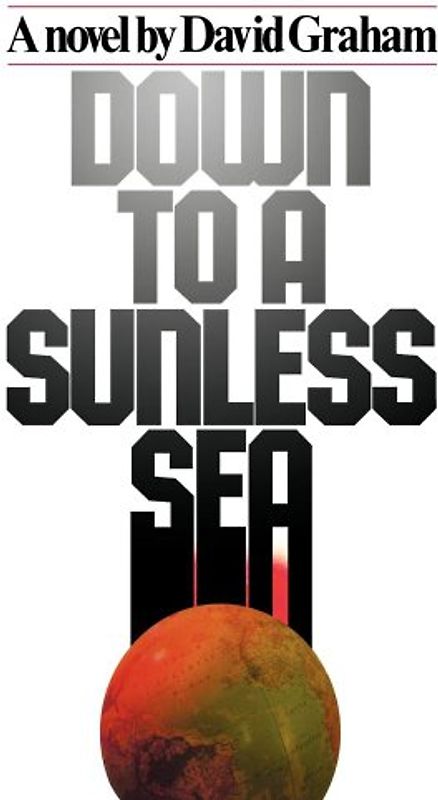 Down to a Sunless Sea