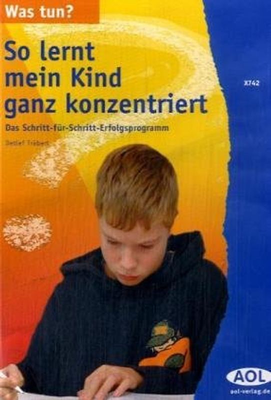 Was tun? So lernt mein Kind ganz konzentriert!
