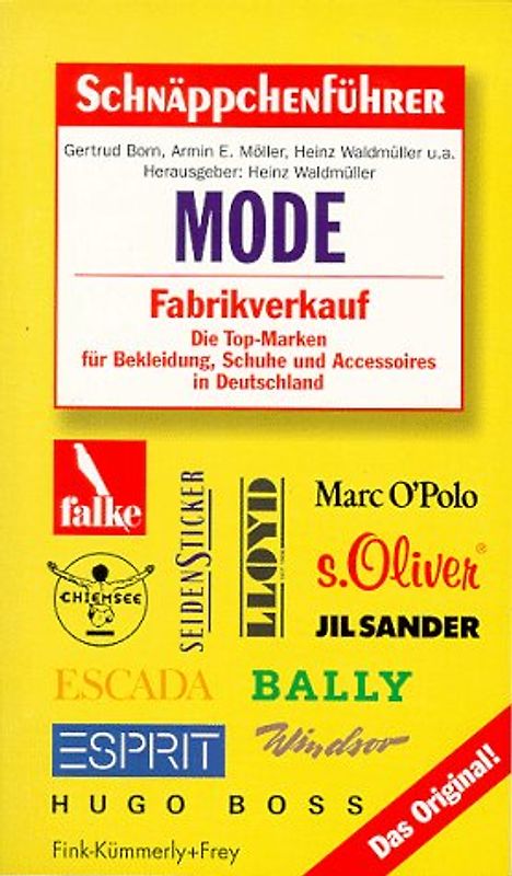 Schnäppchenführer Mode. Fabrikverkauf. Die Top-Marken für Bekleidung, Schuhe und Accessoires in Deutschland