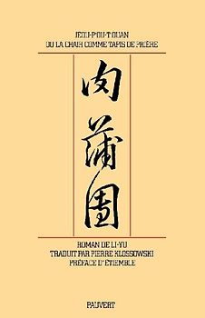 Jeou-P'ou-T'ouan ou la chair comme tapis de prière