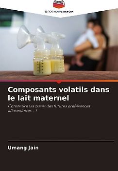 Composants volatils dans le lait maternel