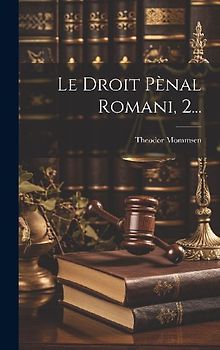 Le Droit Pènal Romani, 2...