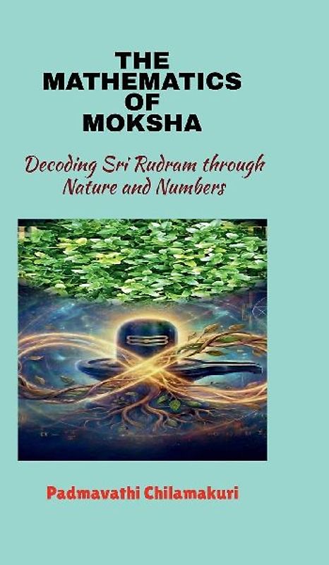 The Mathematics of Moksha