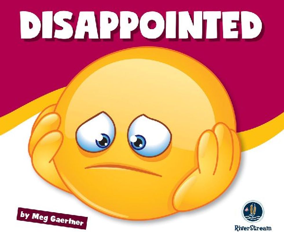 Learning about Emotions: Disappointed