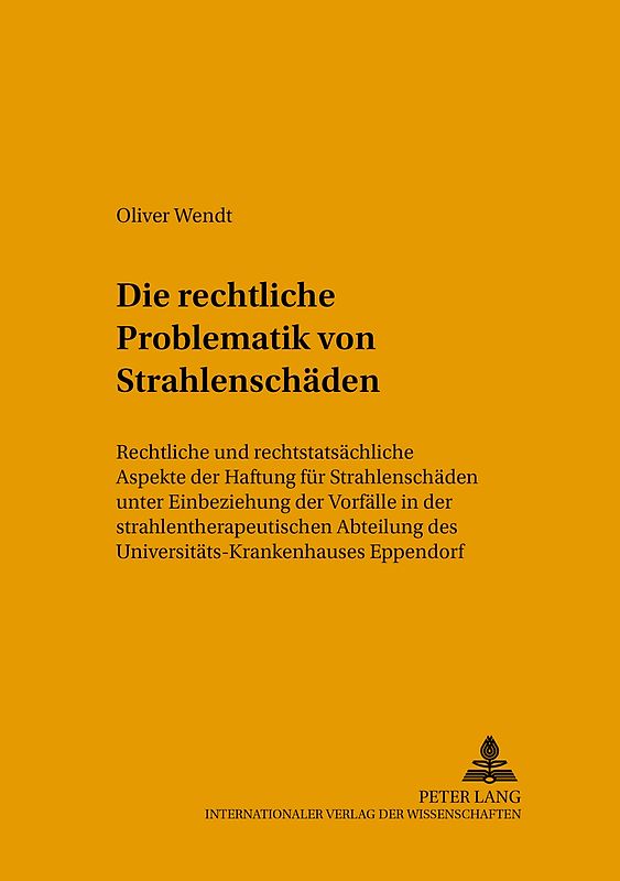 Die rechtliche Problematik von Strahlenschäden