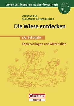 Lernen an Stationen in der Grundschule / 1./2. Schuljahr - Die Wiese entdecken