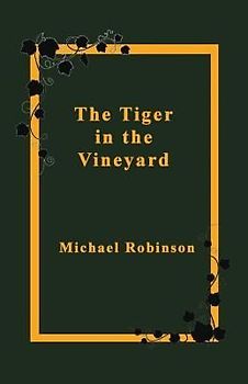 The Tiger in the Vineyard