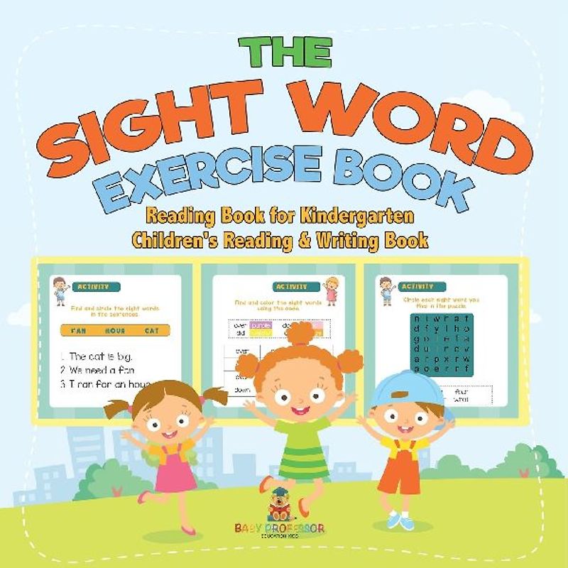 The Sight Word Exercise Book - Reading Book for Kindergarten | Children's Reading & Writing Book