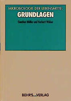 Mikrobiologie der Lebensmittel - Grundlagen
