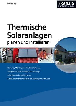 Thermische Solaranlagen professionell planen und installieren