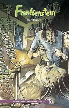 Oxford Progressive English Readers / 10. Schuljahr, Stufe 2 - Frankenstein - New Edition