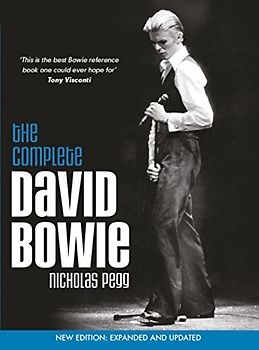 The Complete David Bowie (Revised and Updated 2016 Edition): Expanded and Updated