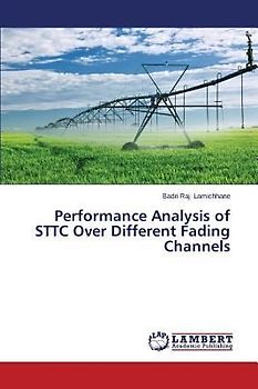 Performance Analysis of STTC Over Different Fading Channels