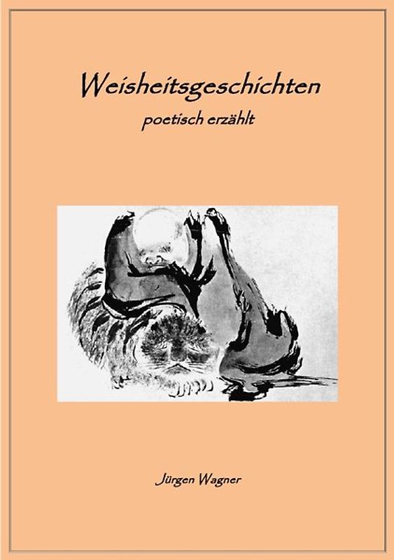 Weisheitsgeschichten poetisch erzählt