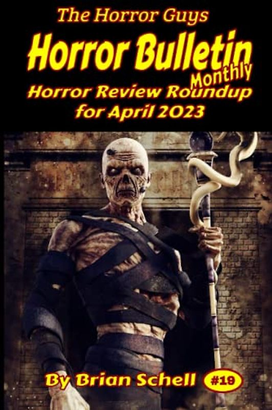 Horror Bulletin Monthly April 2023 (Horror Bulletin Monthly Issues, Band 19)