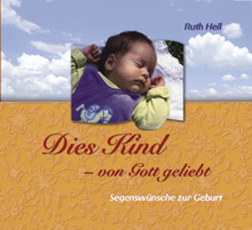 Dies Kind - von Gott geliebt